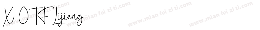 X OTF Lijiang字体转换
